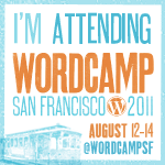 I'm attending WordCamp San Francisco 2011!